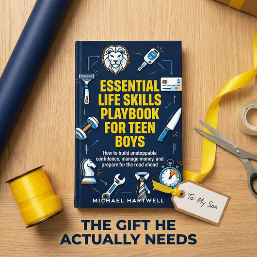 The Teen Success Playbook™ – Building Confident, Capable Young Men